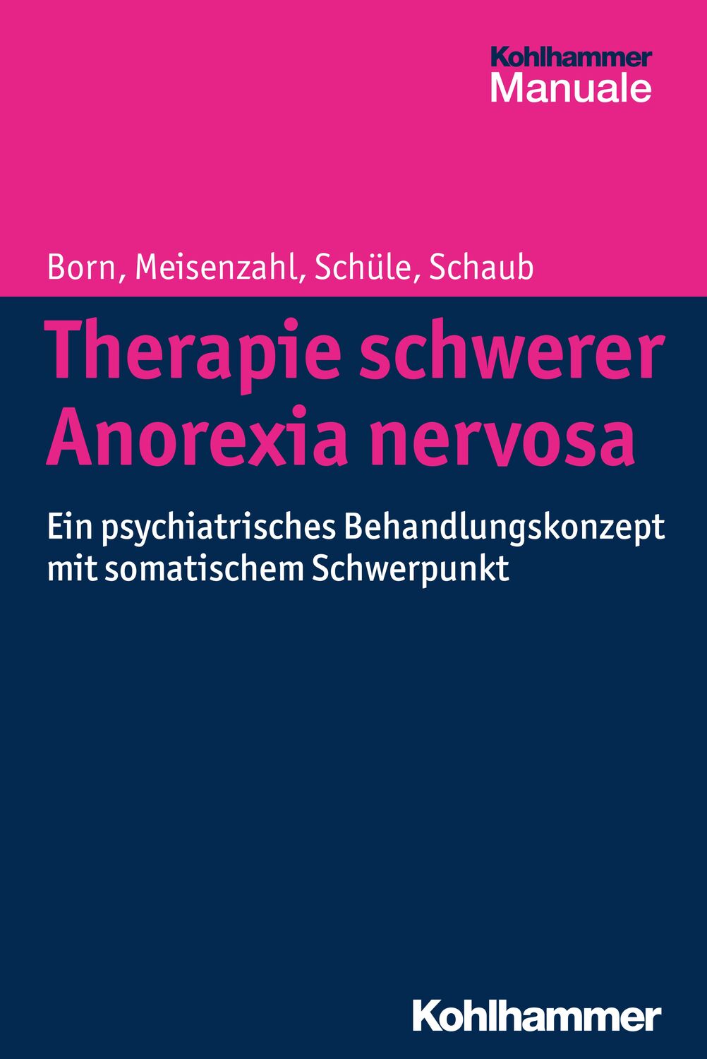 Cover: 9783170260924 | Therapie schwerer Anorexia nervosa | Born | Taschenbuch | 91 S. | 2015