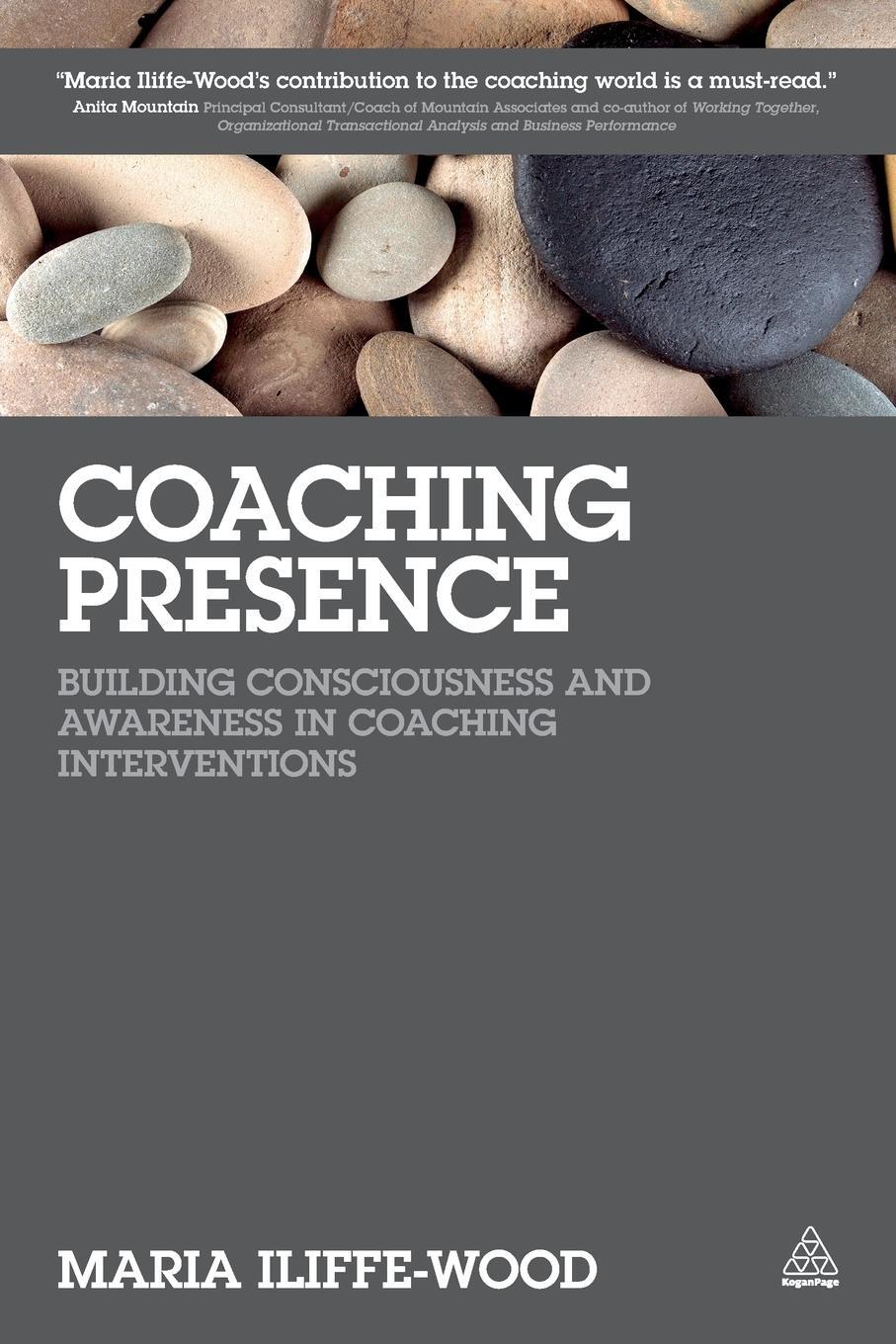 Cover: 9780749470579 | Coaching Presence | Maria Iliffe-Wood | Taschenbuch | Paperback | 2014
