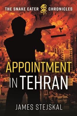 Cover: 9781612009667 | Appointment in Tehran | James Stejskal | Buch | Gebunden | Englisch