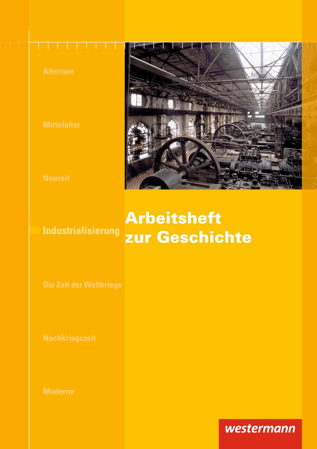 Cover: 9783818106959 | Arbeitshefte zur Geschichte. Industrialisierung | Broschüre | Deutsch