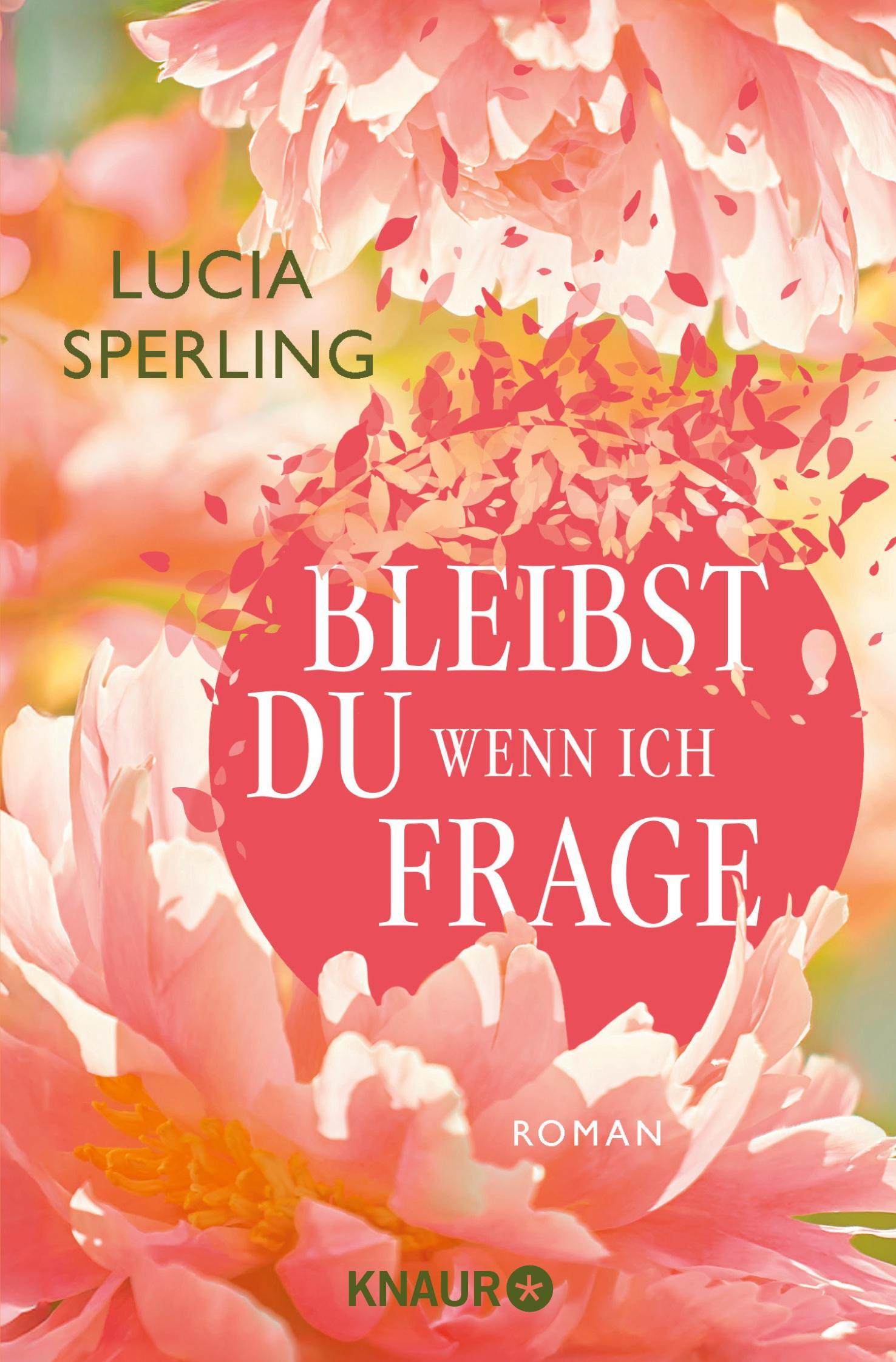 Cover: 9783426564103 | Bleibst du, wenn ich frage | Roman | Lucia Sperling | Taschenbuch