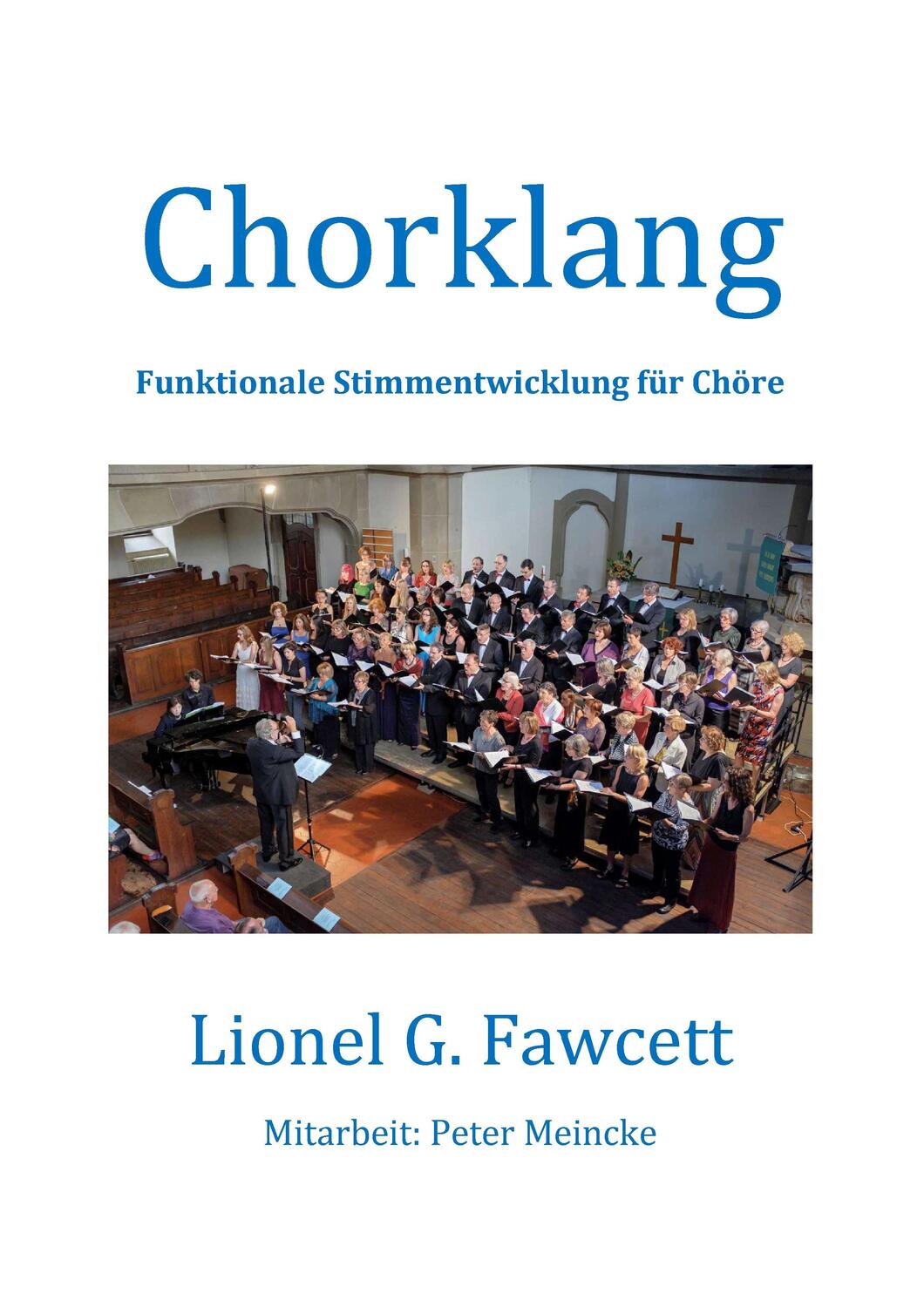 Cover: 9783734796579 | Chorklang | Funktionale Stimmentwicklung für Chöre | Lionel G. Fawcett