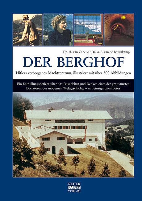 Cover: 9783846820049 | Der Berghof - Hitlers verborgenes Machtzentrum | Capelle (u. a.)