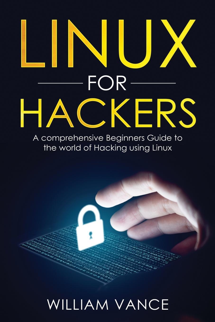 Cover: 9781913597108 | Linux for Hackers | William Vance | Taschenbuch | Linux for Hackers