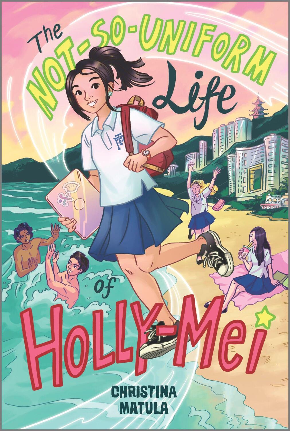 Cover: 9781335428653 | The Not-So-Uniform Life of Holly-Mei | Christina Matula | Taschenbuch