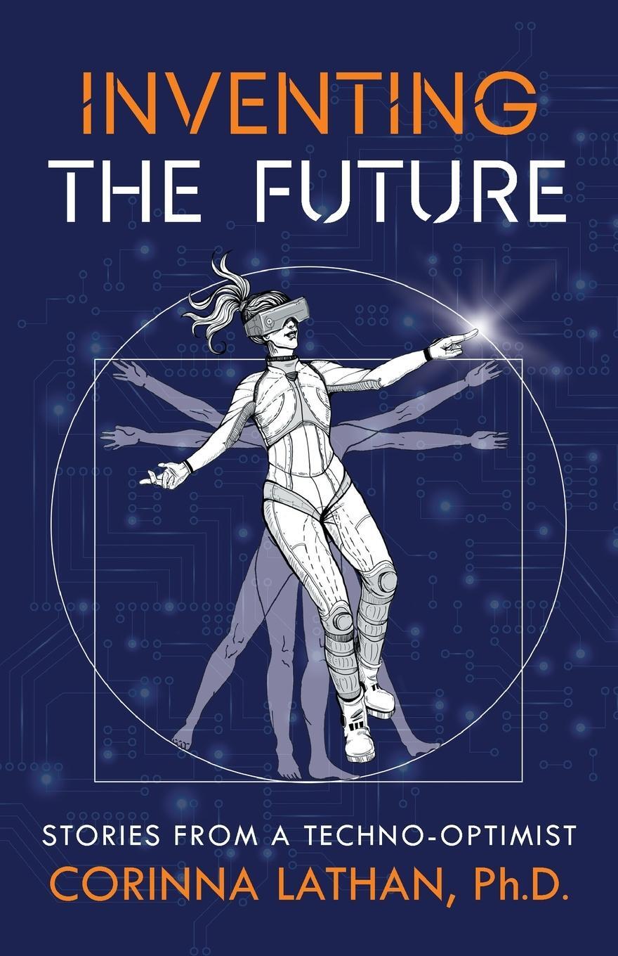Cover: 9781544535357 | Inventing the Future | Stories from a Techno-Optimist | Corinna Lathan