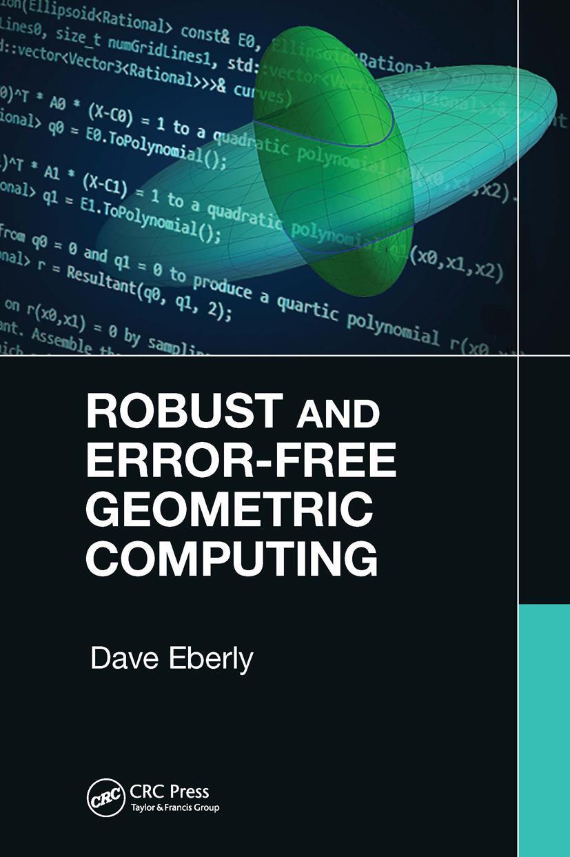 Cover: 9781032242187 | Robust and Error-Free Geometric Computing | Dave Eberly | Taschenbuch