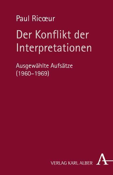 Cover: 9783495483671 | Der Konflikt der Interpretationen | Ausgewählte Aufsätze (1960-1969)