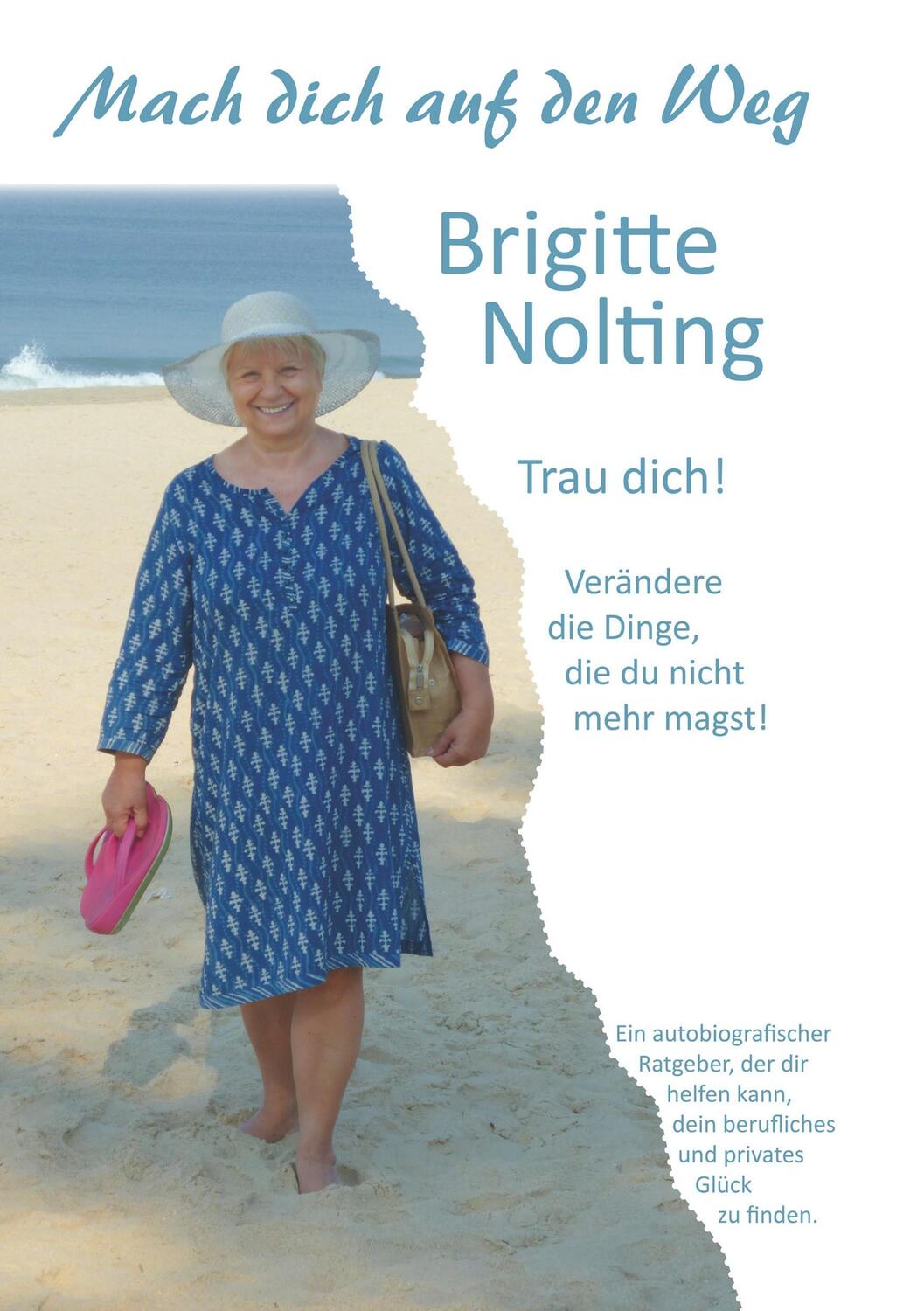 Cover: 9783746018812 | Mach dich auf den Weg | Brigitte Nolting | Taschenbuch