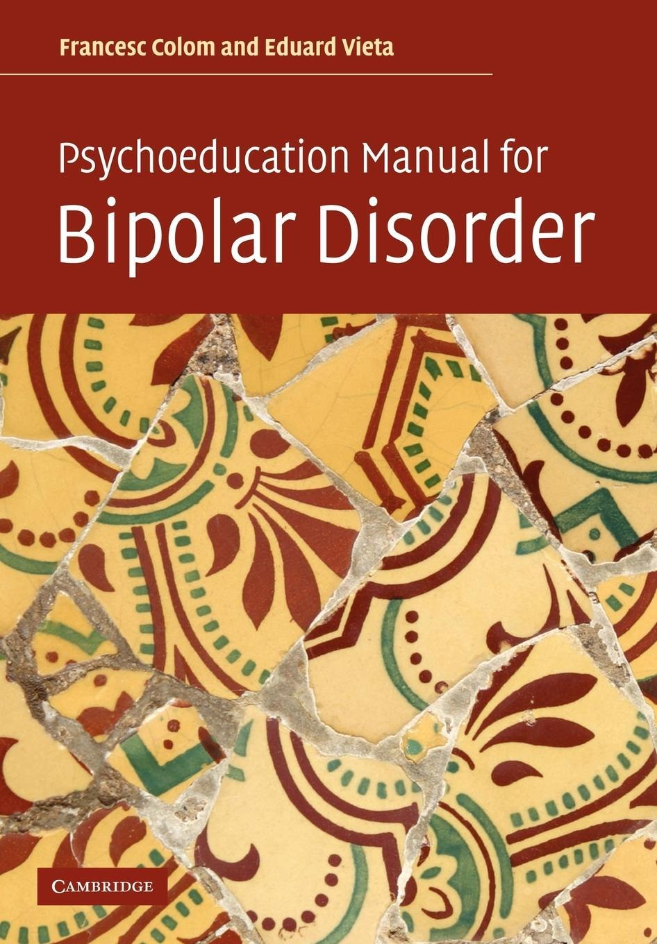Cover: 9780521683685 | Psychoeducation Manual for Bipolar Disorder | Francesc Colom (u. a.)