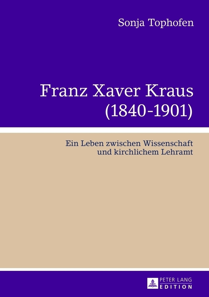 Cover: 9783631639344 | Franz Xaver Kraus (1840-1901) | Sonja Tophofen | Buch | Deutsch