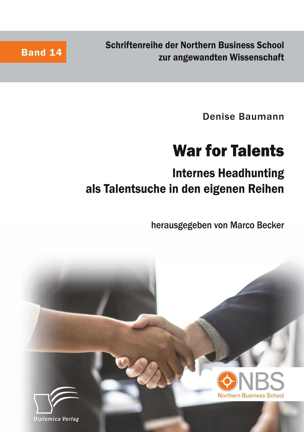 Cover: 9783961467280 | War for Talents. Internes Headhunting als Talentsuche in den...