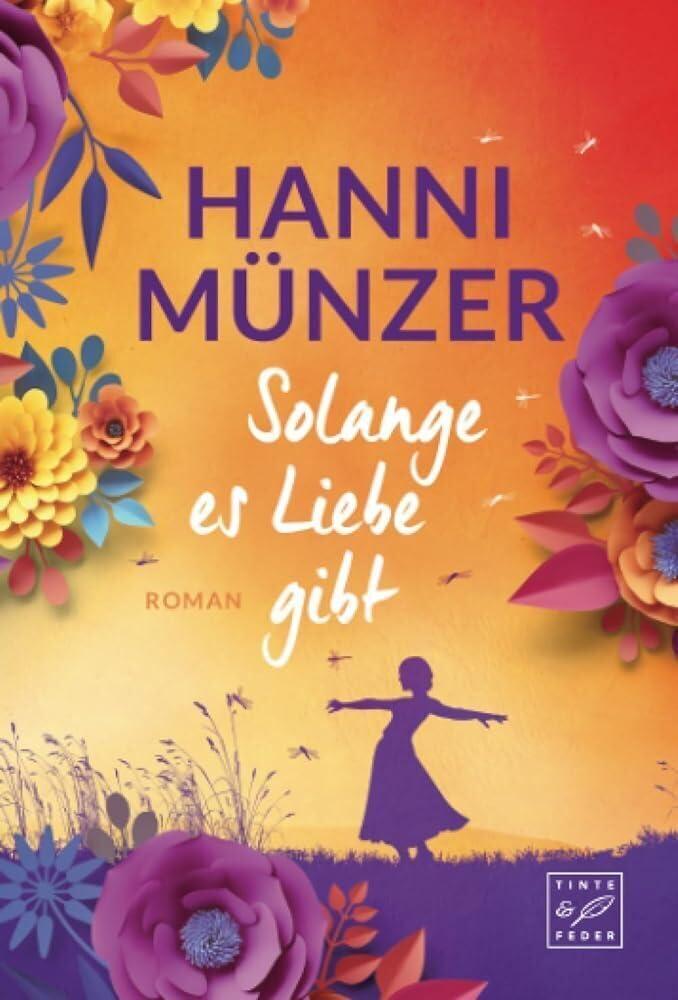 Cover: 9782496705843 | Solange es Liebe gibt | Hanni Münzer | Taschenbuch | Schmetterlinge