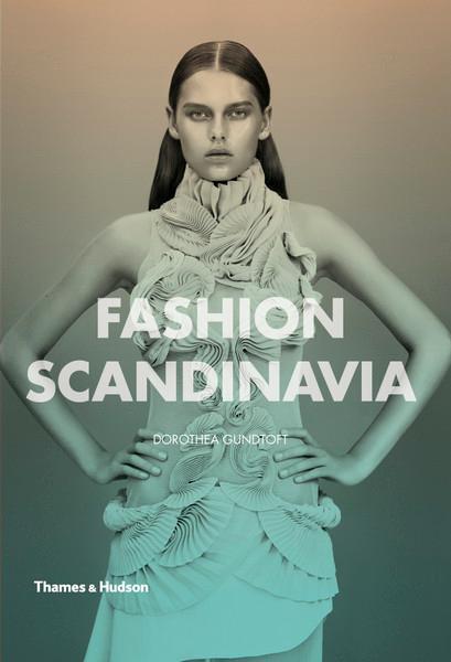 Cover: 9780500290743 | Fashion Scandinavia: Contemporary Cool | Dorothea Gundtoft | Buch