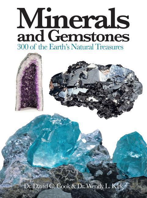 Cover: 9781782742593 | Minerals and Gemstones | 300 of the Earth's Natural Treasures | Buch