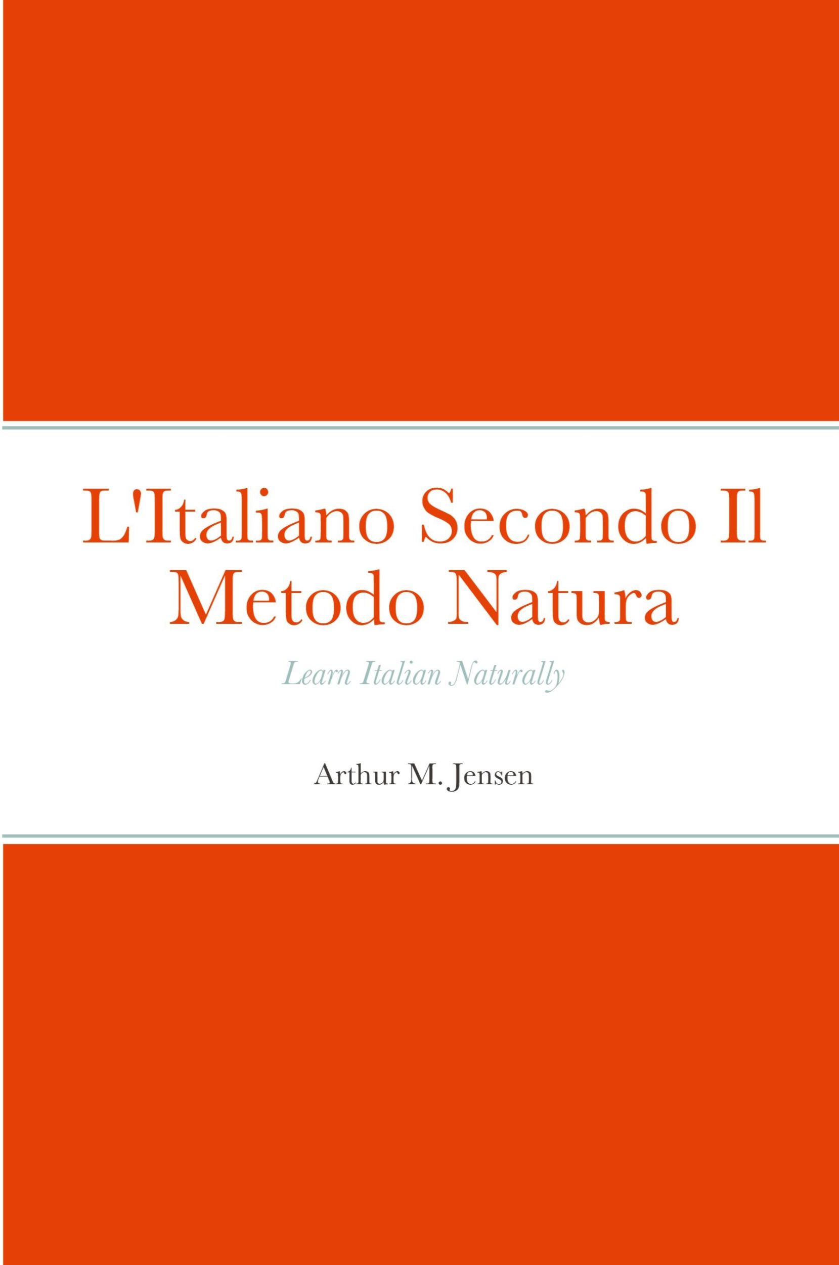 Cover: 9781716695391 | L'Italiano Secondo Il Metodo Natura | Learn Italian Naturally | Jensen