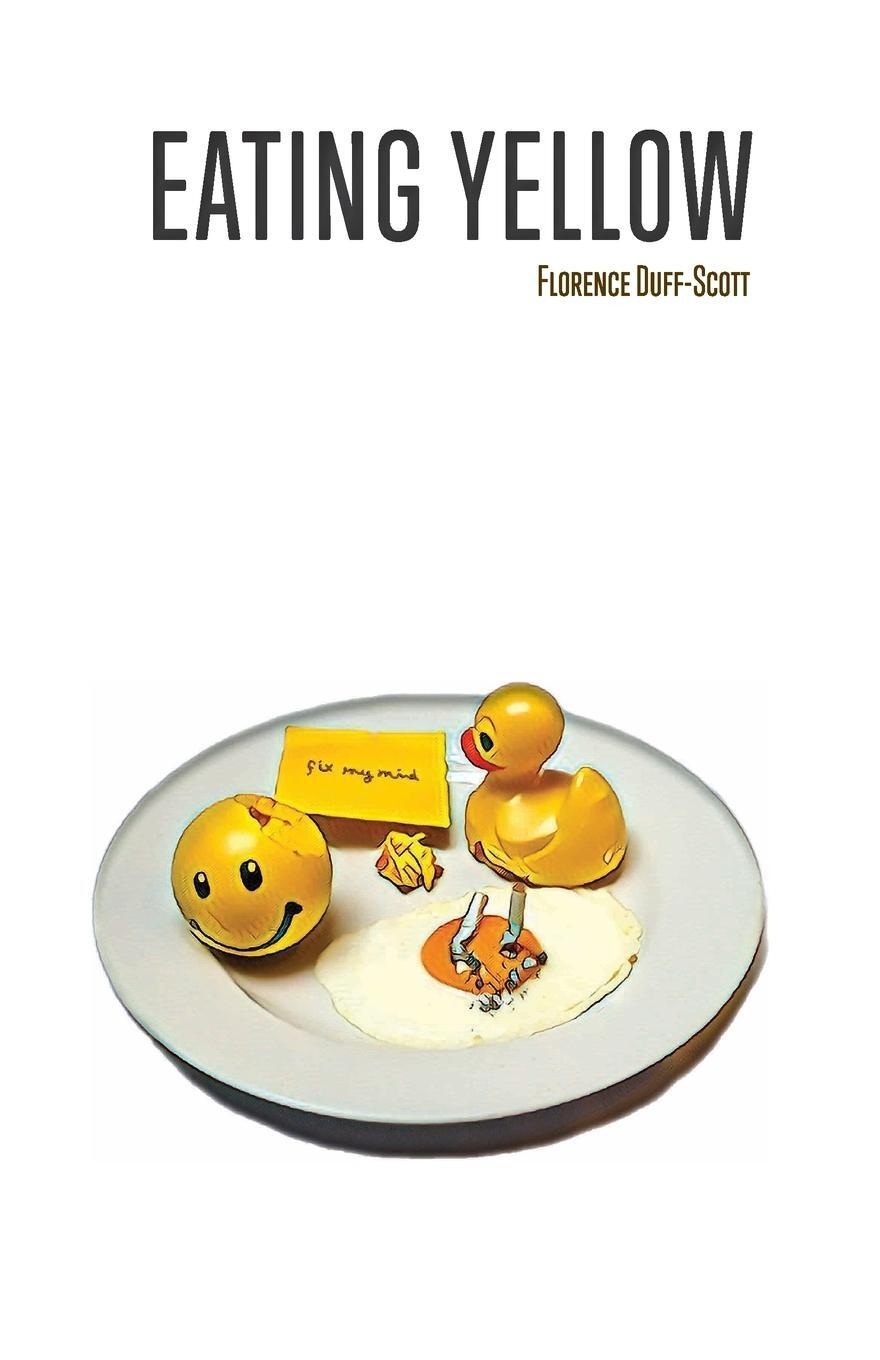 Cover: 9781914278112 | Eating Yellow | Florence Duff-Scott | Taschenbuch | Paperback | 2023