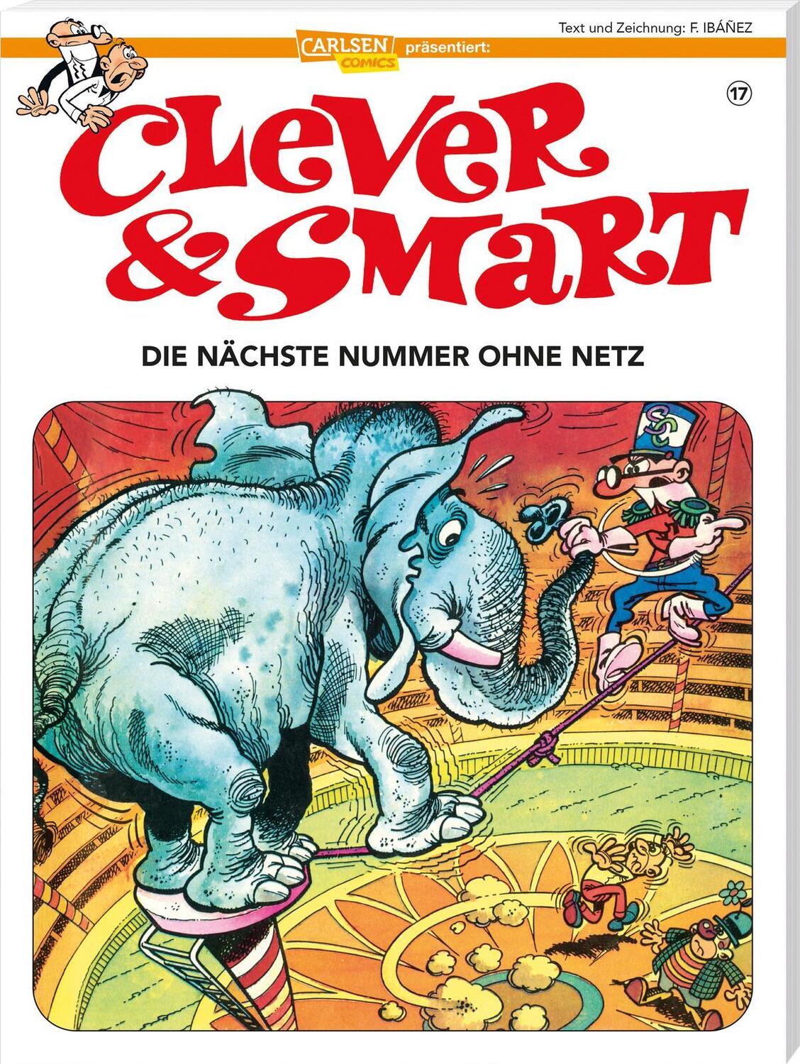 Cover: 9783551788870 | Clever und Smart 17: Die nächste Nummer ohne Netz | Ibáñez (u. a.)
