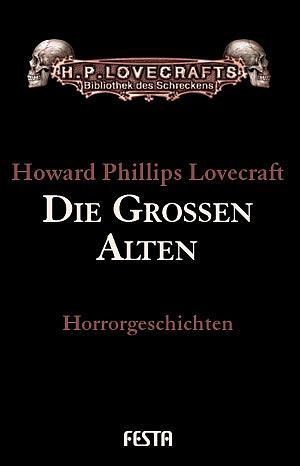 Cover: 9783865520678 | Die grossen Alten | Horrorgeschichten | Howard Phillips Lovecraft