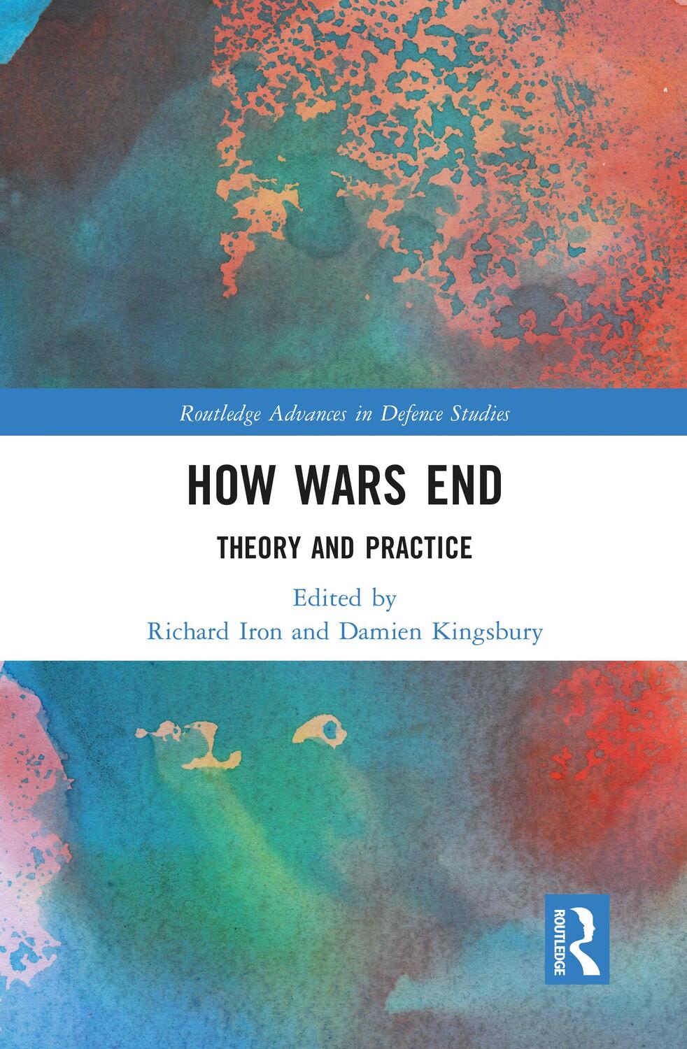 Cover: 9781032329529 | How Wars End | Theory and Practice | Damien Kingsbury (u. a.) | Buch