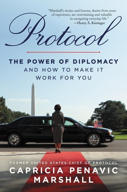 Cover: 9780063032231 | Protocol | The Power of Diplomacy and How to Make It Work for You.