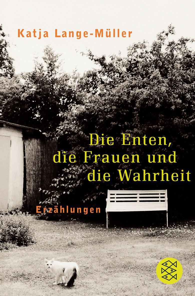 Cover: 9783596156245 | Die Enten, die Frauen und die Wahrheit | Erzählungen | Lange-Müller