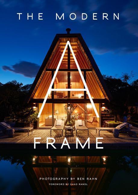 Cover: 9781423647638 | The Modern A-Frame | Ben Rahn (u. a.) | Buch | Englisch | 2018
