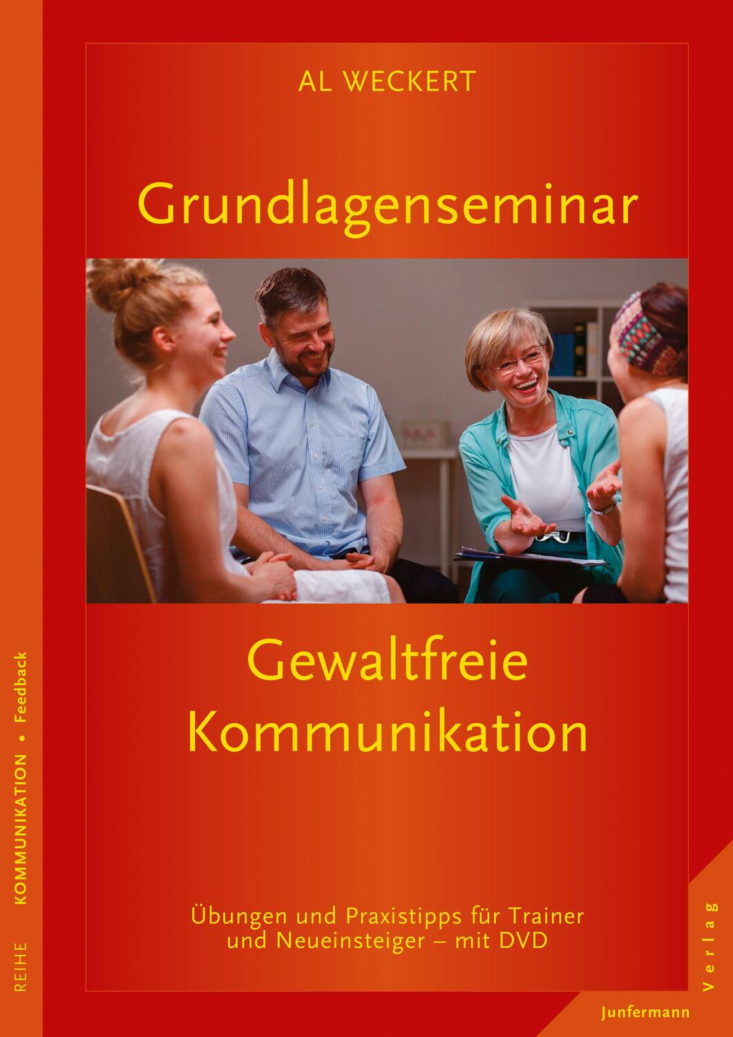 Cover: 9783955715014 | Grundlagenseminar Gewaltfreie Kommunikation | Al Weckert | Taschenbuch