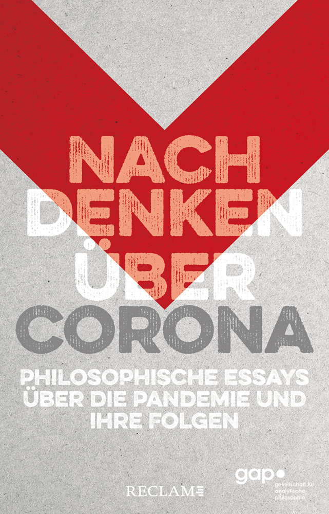 Cover: 9783150113493 | Nachdenken über Corona | Geert Keil (u. a.) | Taschenbuch | 135 S.