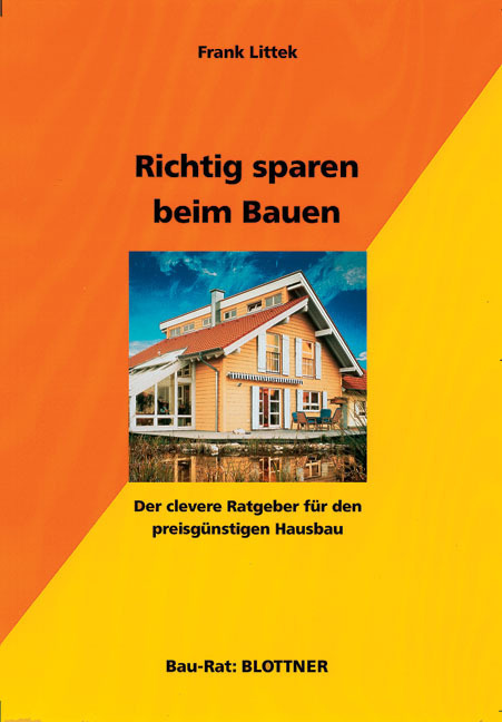 Cover: 9783893671021 | Richtig sparen beim Bauen | Frank Littek | Taschenbuch | Deutsch