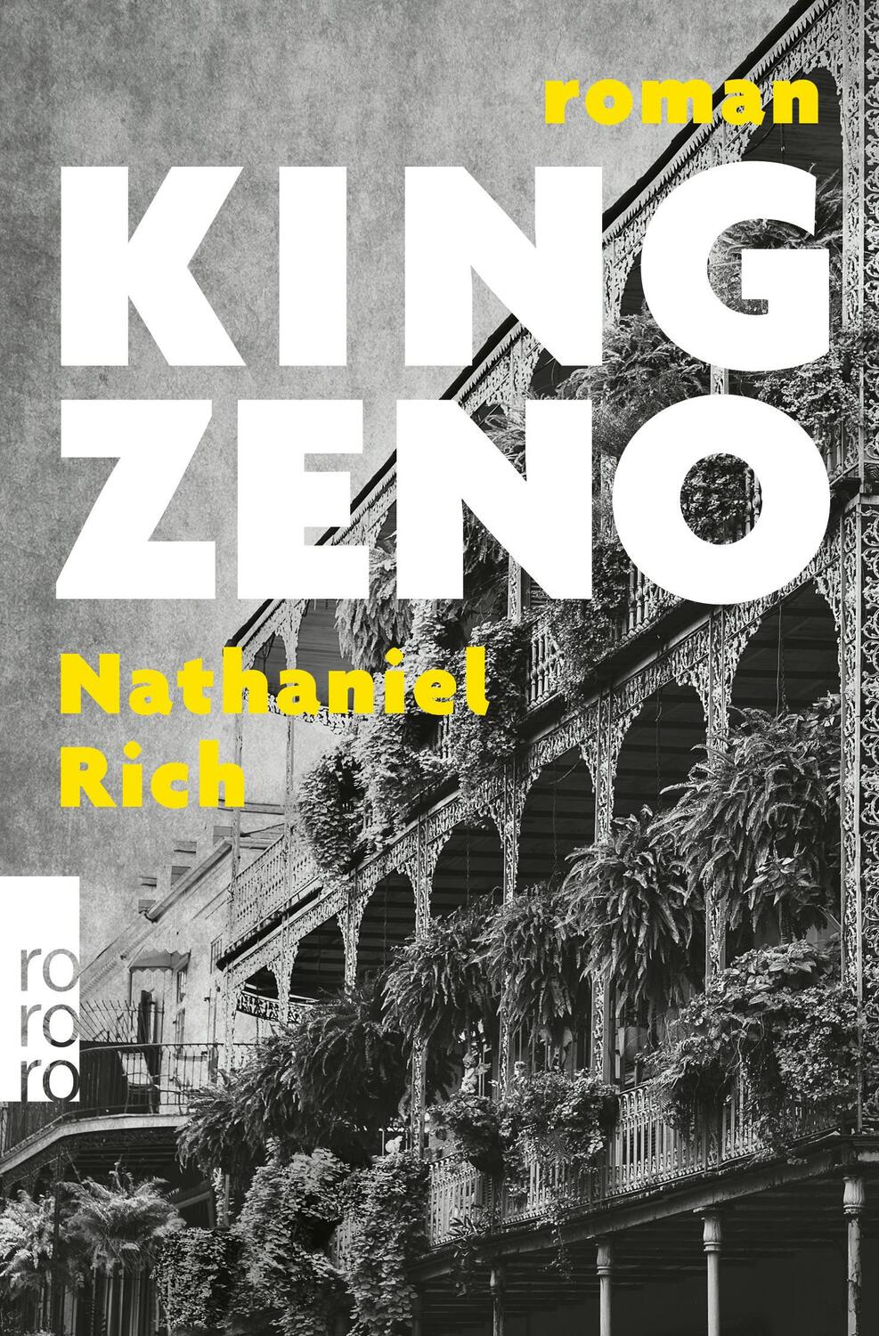 Cover: 9783499002588 | King Zeno | Nathaniel Rich | Taschenbuch | Deutsch | 2022