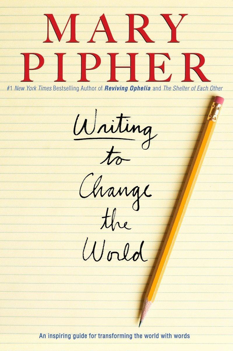Cover: 9781594482533 | Writing to Change the World: An Inspiring Guide for Transforming...