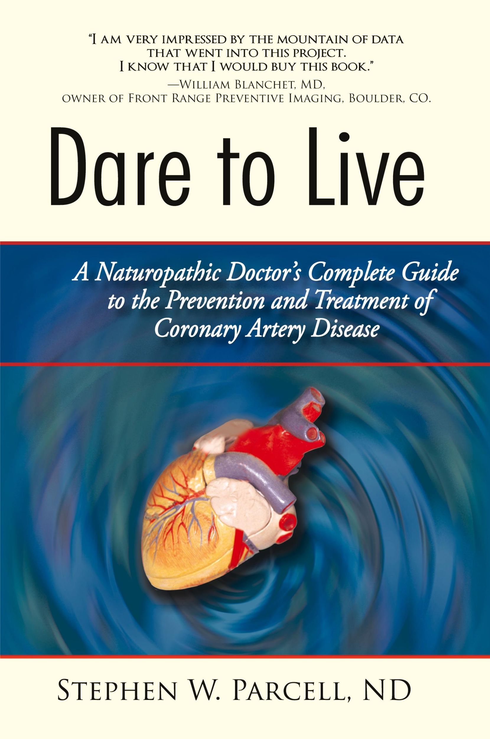 Cover: 9781450282895 | Dare to Live | Stephen W. Parcell Nd | Taschenbuch | Englisch | 2011