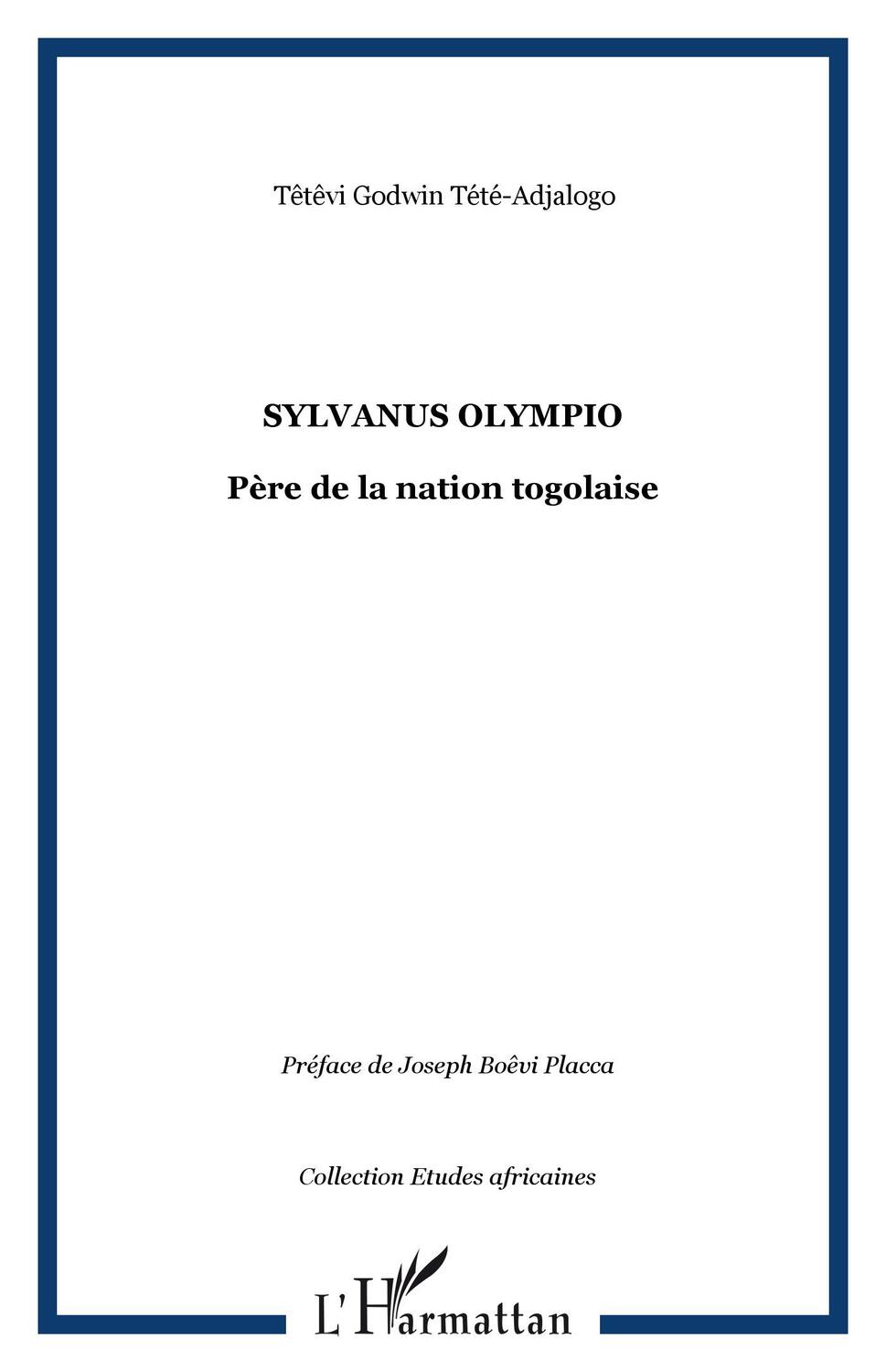 Cover: 9782296065079 | Sylvanus Olympio | Père de la nation togolaise | Tété-Adjalogo | Buch