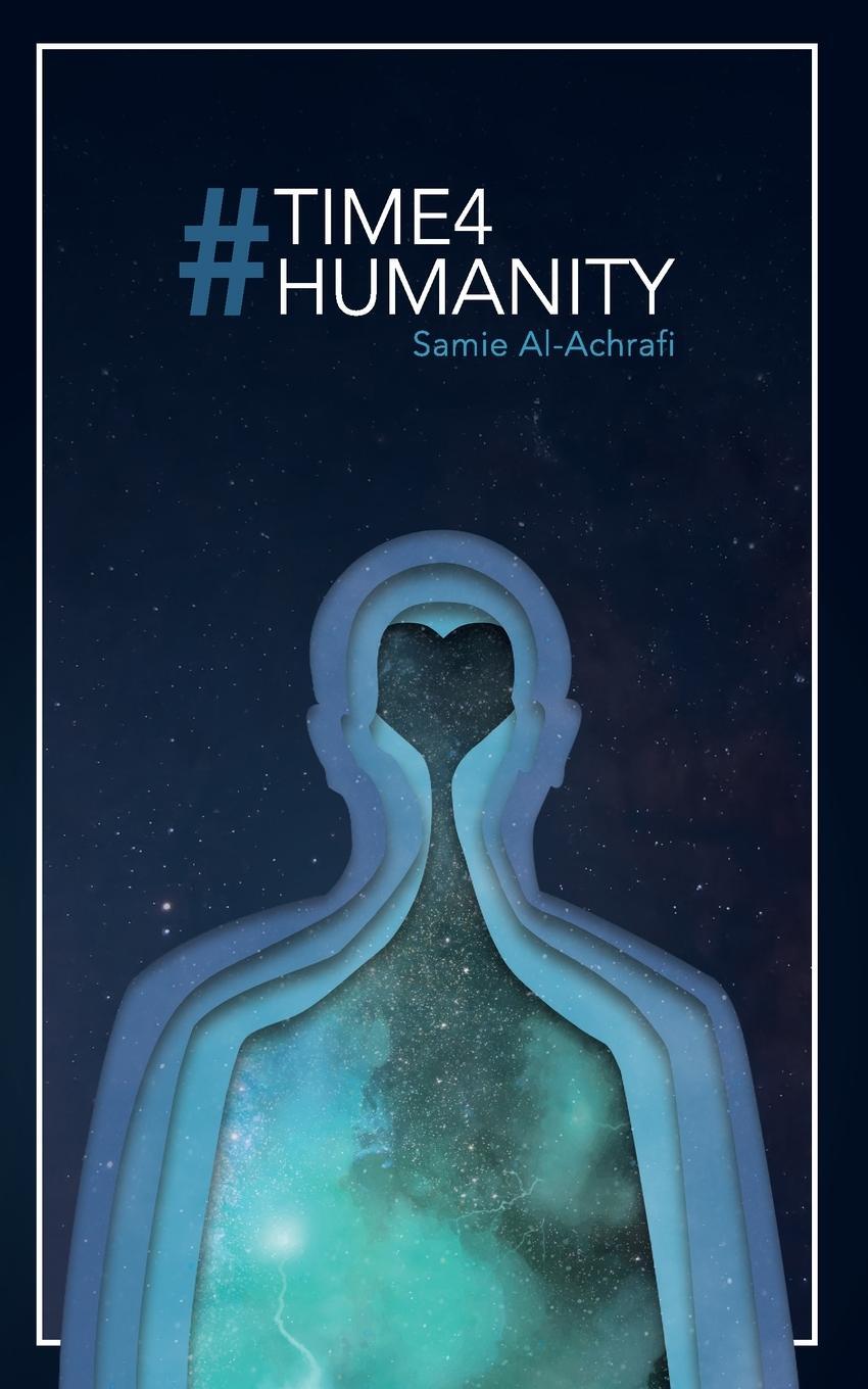 Cover: 9781838067823 | #Time4Humanity | Samie Al-Achrafi | Taschenbuch | Paperback | Englisch