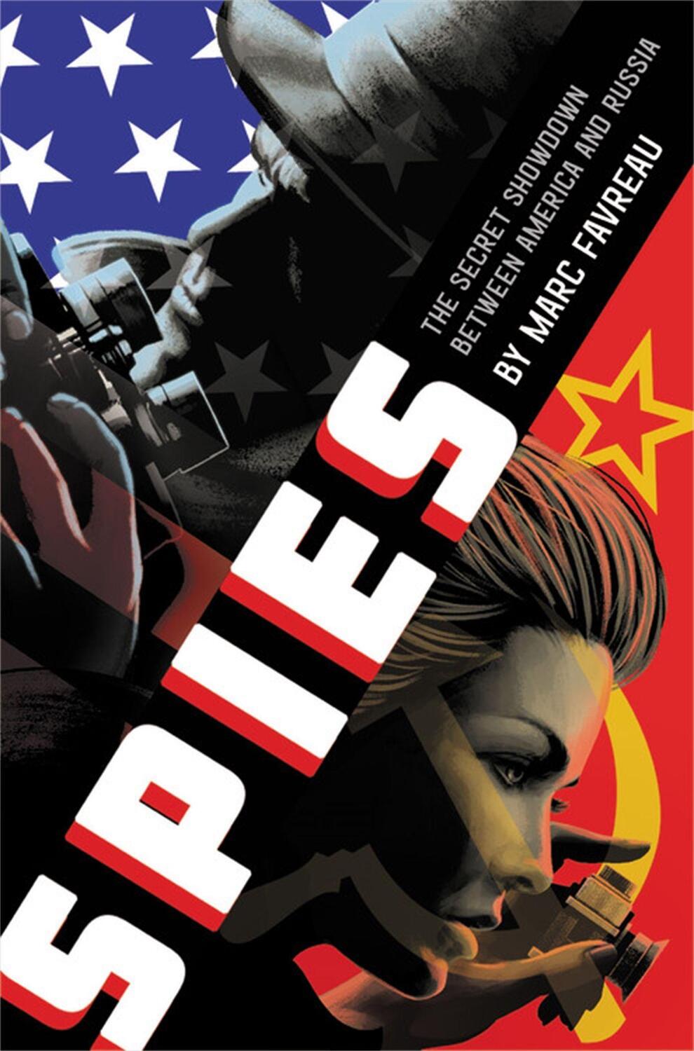 Cover: 9780316545907 | Spies | The Secret Showdown Between America and Russia | Marc Favreau