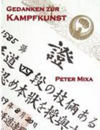 Cover: 9783833464331 | Gedanken zur Kampfkunst | Peter Mixa | Buch | 550 S. | Deutsch | 2007