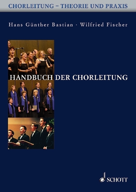 Cover: 9783795757854 | Handbuch der Chorleitung | Hans Günther Bastian (u. a.) | Taschenbuch