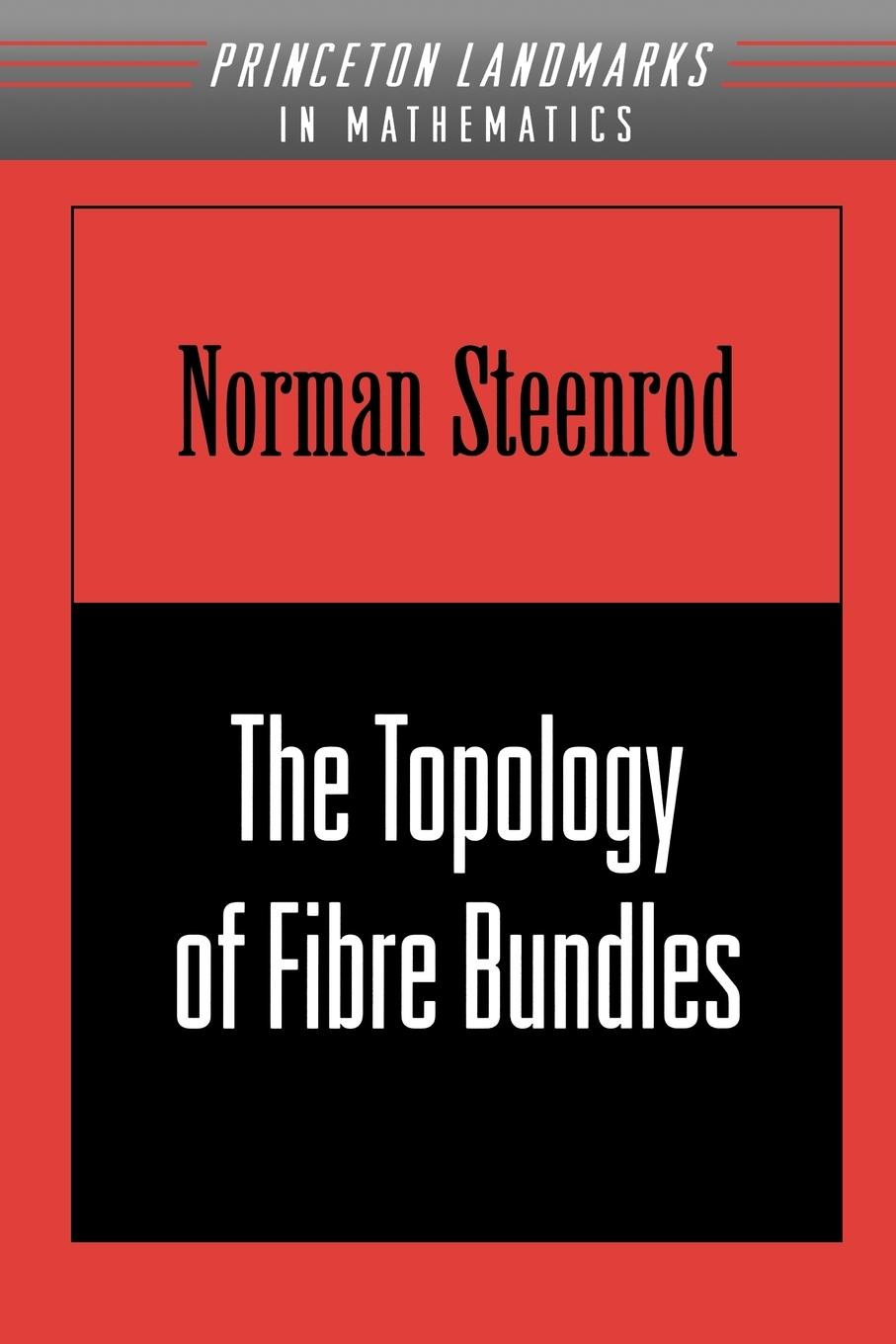 Cover: 9780691005485 | The Topology of Fibre Bundles | Norman Steenrod | Taschenbuch | 1999