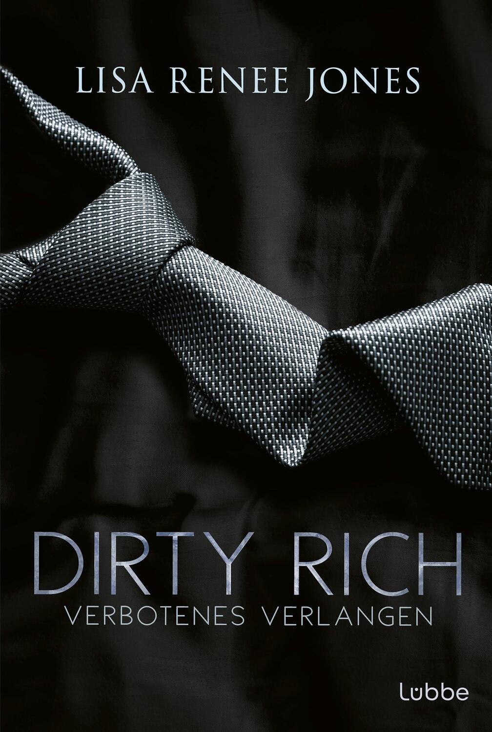 Cover: 9783404192847 | Dirty Rich - Verbotenes Verlangen | Lisa Renee Jones | Taschenbuch