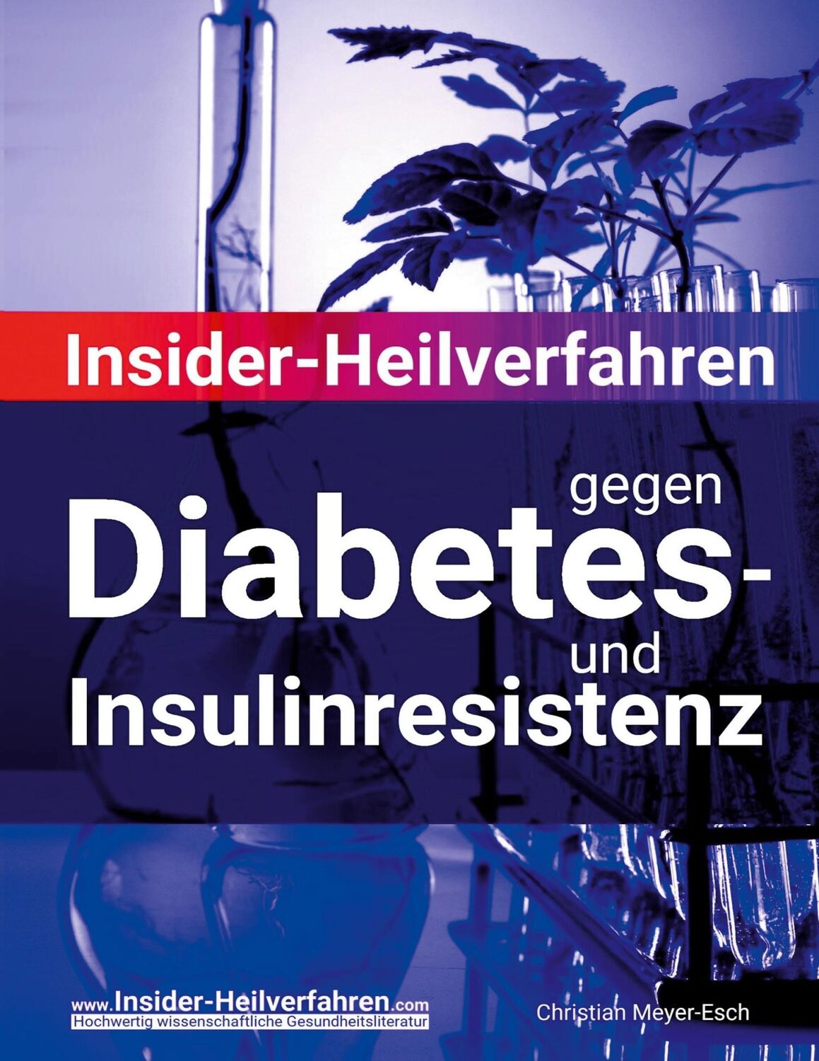 Cover: 9783759730275 | Insider-Heilverfahren gegen Diabetes- und Insulinresistenz | Buch