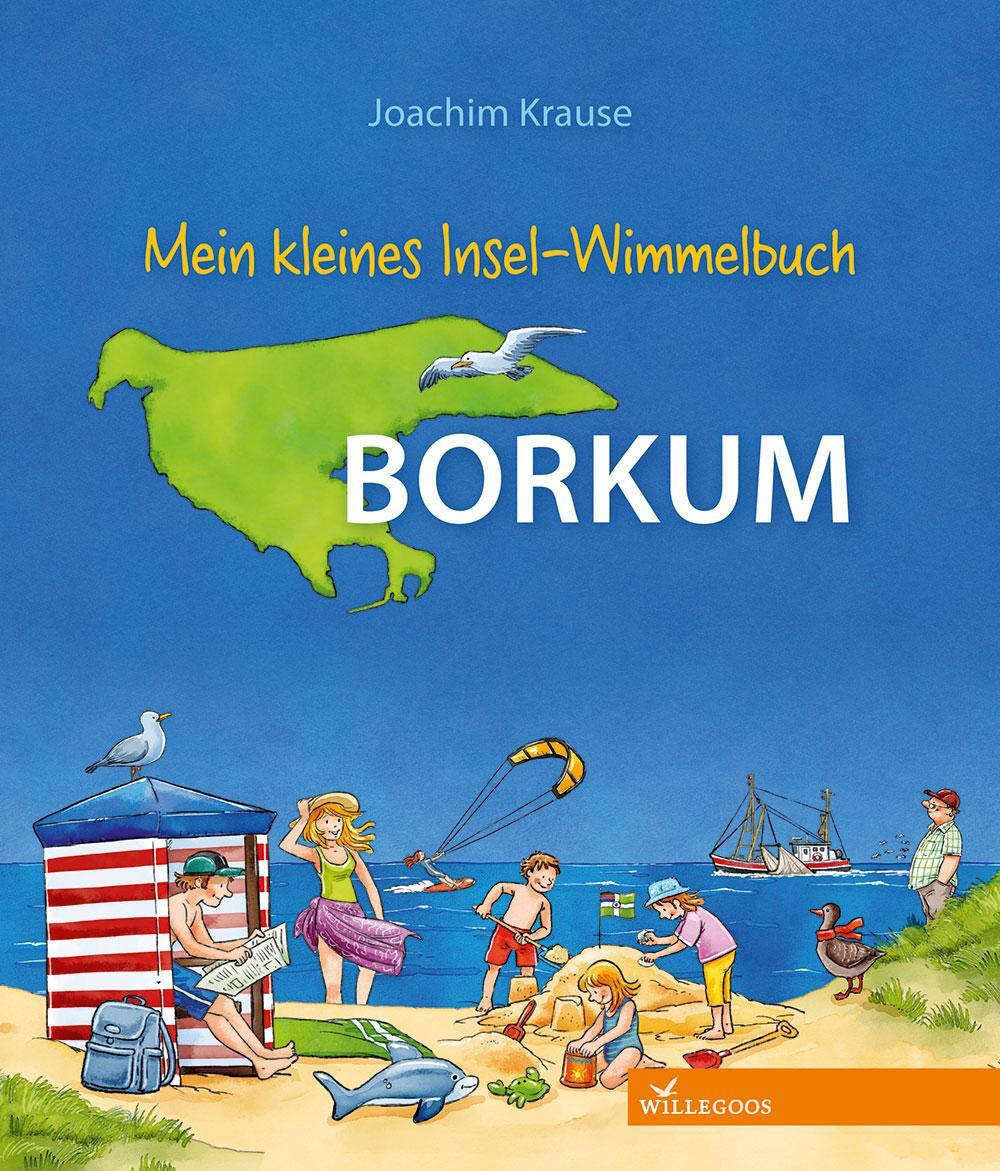 Cover: 9783944445359 | Mein kleines Insel-Wimmelbuch Borkum | Joachim Krause | Buch | Unzerr.