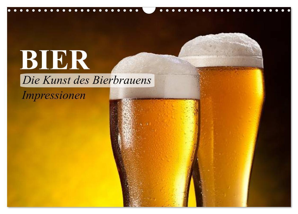 Cover: 9783383296826 | Bier. Die Kunst des Bierbrauens. Impressionen (Wandkalender 2024...