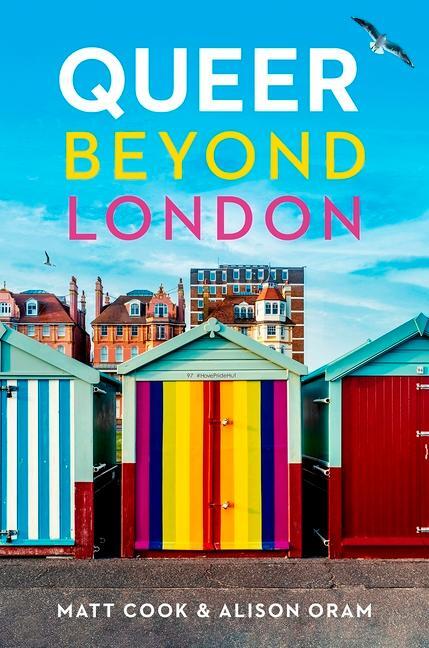 Cover: 9781526145864 | Queer beyond London | LGBTQ stories from four English cities | Buch