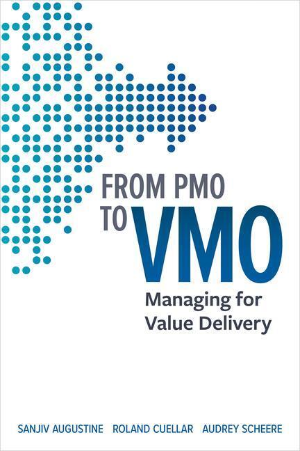 Cover: 9781523091362 | From Pmo to Vmo: Managing for Value Delivery | Augustine (u. a.)
