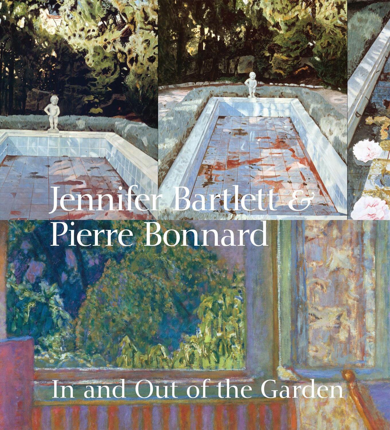 Cover: 9781911282686 | Jennifer Bartlett & Pierre Bonnard | In and Out of the Garden | Buch