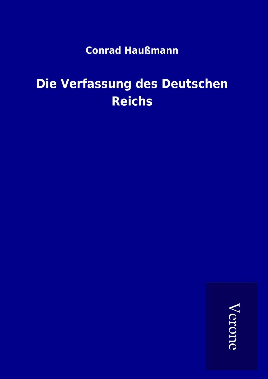 Cover: 9789925053742 | Die Verfassung des Deutschen Reichs | Conrad Haußmann | Buch | 140 S.