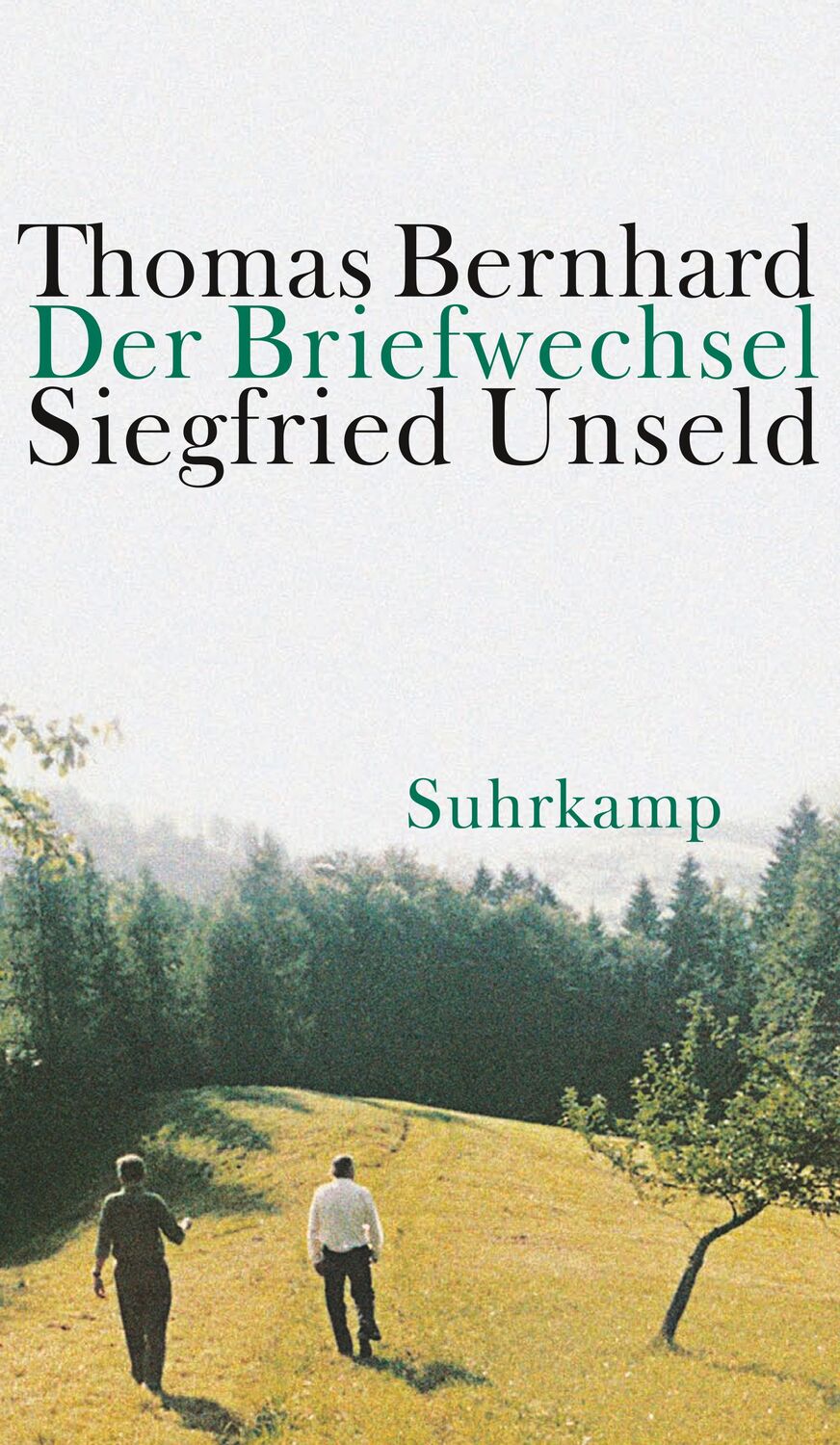 Cover: 9783518422137 | Der Briefwechsel Thomas Bernhard / Siegfried Unseld | Bernhard (u. a.)