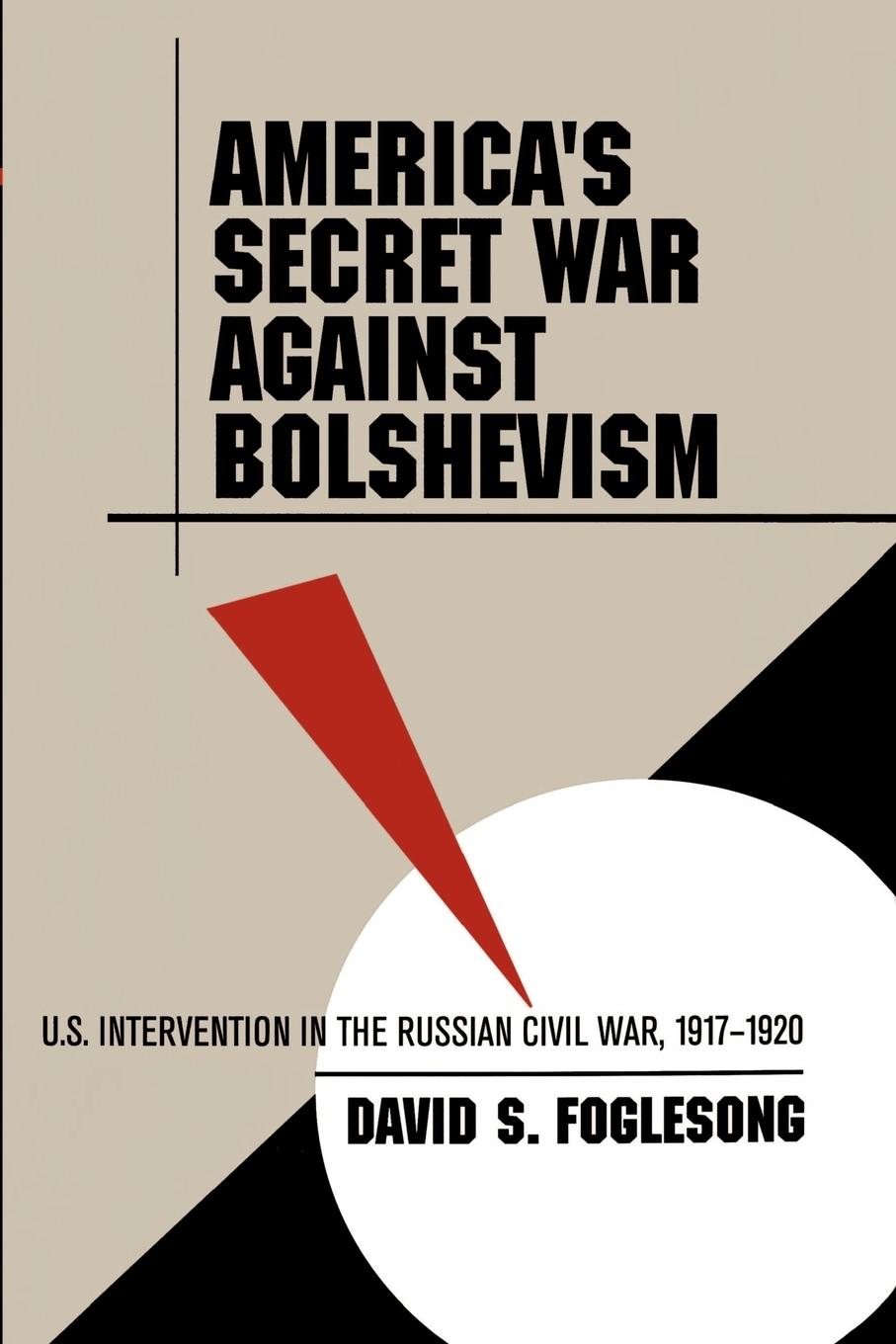 Cover: 9780807849583 | America's Secret War against Bolshevism | David S. Foglesong | Buch