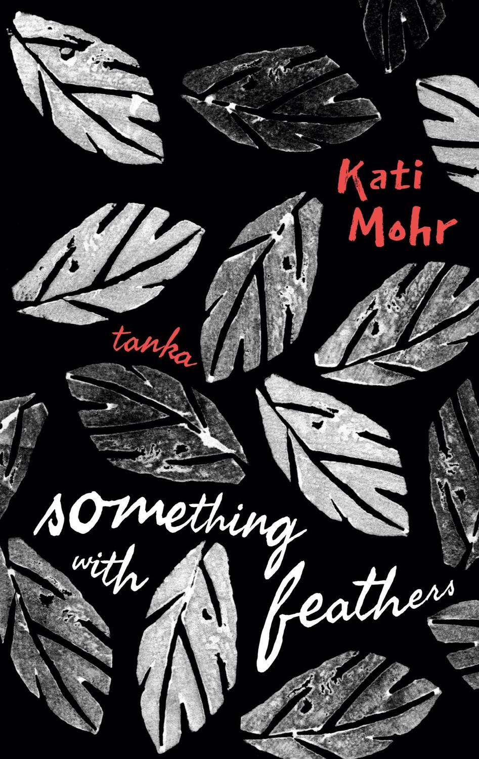 Cover: 9783758306686 | something with feathers | tanka | Kati Mohr | Taschenbuch | Paperback